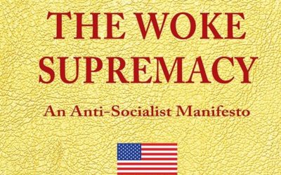 The Woke Supremacy: An Anti-Socialist Manifesto